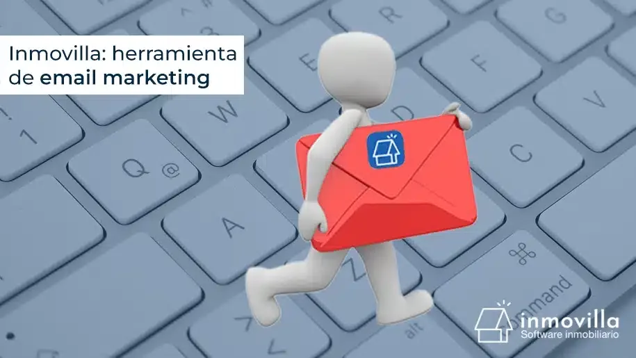 Inmovilla como herramienta de Email Marketing