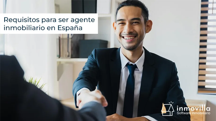Requisitos para ser agente inmobiliario en España