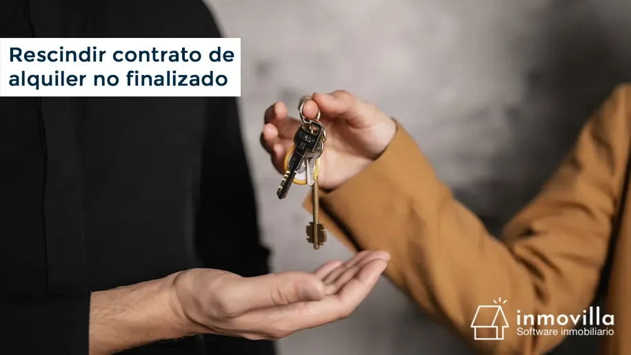 Cómo rescindir un contrato de alquiler no finalizado de forma legal