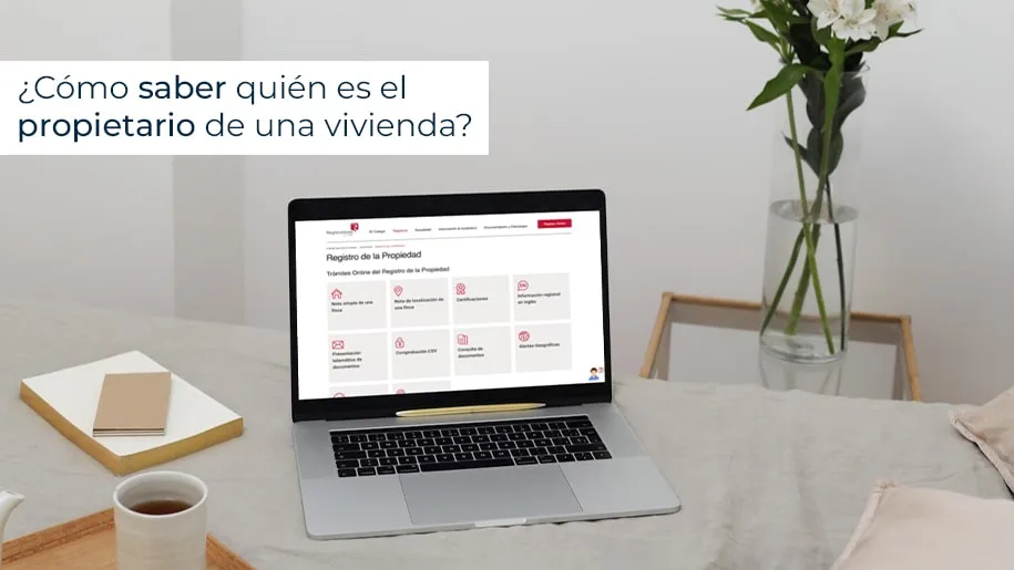 ¿Cómo saber quién es el propietario de una vivienda?