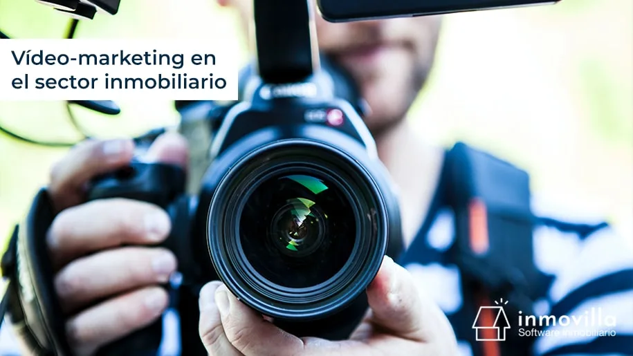 Las ventajas de aplicar el vídeo-marketing en el sector inmobiliario